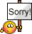 : Sorry! :
